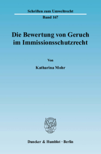 Die Bewertung von Geruch im Immissionsschutzrecht