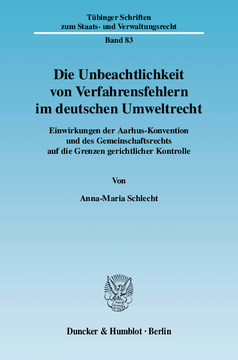 Die Unbeachtlichkeit von Verfahrensfehlern im deutschen Umweltrecht