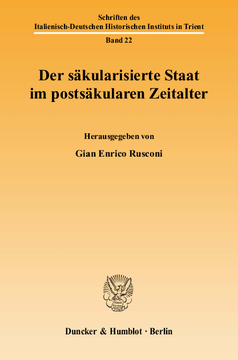Der säkularisierte Staat im postsäkularen Zeitalter Der säkularisierte Staat im postsäkularen Zeitalter