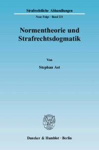 Normentheorie und Strafrechtsdogmatik