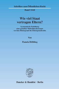 Wie viel Staat vertragen Eltern? Wie viel Staat vertragen Eltern?