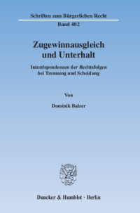 Zugewinnausgleich und Unterhalt
