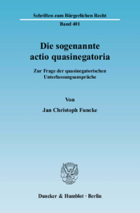 Die sogenannte actio quasinegatoria
