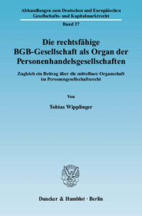 Die rechtsfähige BGB-Gesellschaft als Organ der Personenhandelsgesellschaften