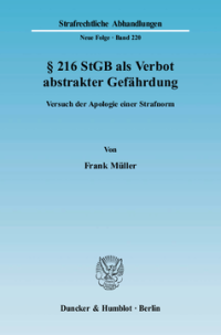 § 216 StGB als Verbot abstrakter Gefährdung
