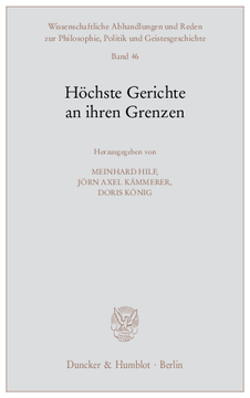 Höchste Gerichte an ihren Grenzen Höchste Gerichte an ihren Grenzen