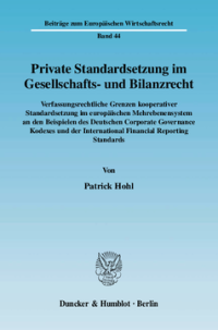 Private Standardsetzung im Gesellschafts- und Bilanzrecht