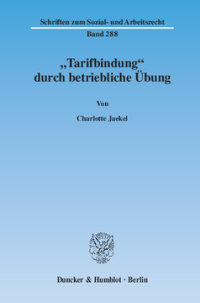»Tarifbindung« durch betriebliche Übung
