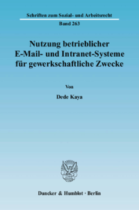 Nutzung betrieblicher E-Mail- und Intranet-Systeme für gewerkschaftliche Zwecke