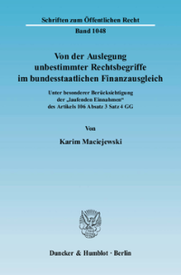Von der Auslegung unbestimmter Rechtsbegriffe im bundesstaatlichen Finanzausgleich