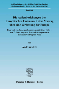 Die Außenbeziehungen der Europäischen Union nach dem Vertrag über eine Verfassung für Europa