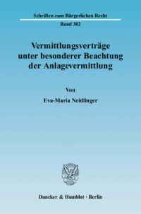 Vermittlungsverträge unter besonderer Beachtung der Anlagevermittlung
