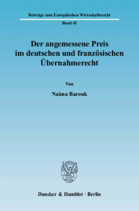 Der angemessene Preis im deutschen und französischen Übernahmerecht