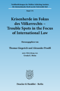 Krisenherde im Fokus des Völkerrechts / Trouble Spots in the Focus of International Law