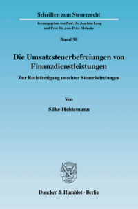 Die Umsatzsteuerbefreiungen von Finanzdienstleistungen