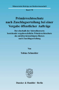 Primärrechtsschutz nach Zuschlagserteilung bei einer Vergabe öffentlicher Aufträge