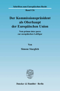 Der Kommissionspräsident als Oberhaupt der Europäischen Union