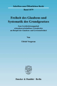 Freiheit des Glaubens und Systematik des Grundgesetzes