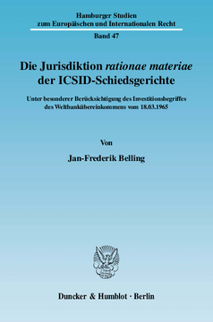 Die Jurisdiktion ›rationae materiae‹ der ICSID-Schiedsgerichte