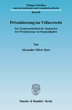 Privatisierung im Völkerrecht Privatisierung im Völkerrecht