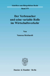 Der Verbraucher und seine variable Rolle im Wirtschaftsverkehr