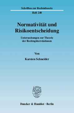 Normativität und Risikoentscheidung Normativität und Risikoentscheidung