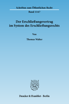 Der Erschließungsvertrag im System des Erschließungsrechts Der Erschließungsvertrag im System des Erschließungsrechts