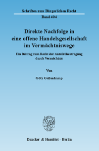 Direkte Nachfolge in eine offene Handelsgesellschaft im Vermächtniswege