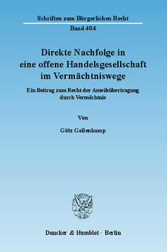 Direkte Nachfolge in eine offene Handelsgesellschaft im Vermächtniswege Direkte Nachfolge in eine offene Handelsgesellschaft im Vermächtniswege