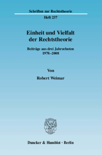 Einheit und Vielfalt der Rechtstheorie
