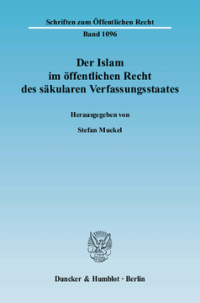 Der Islam im öffentlichen Recht des säkularen Verfassungsstaates