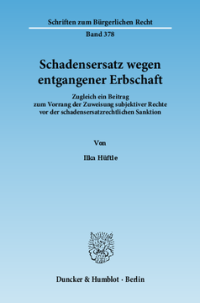 Schadensersatz wegen entgangener Erbschaft