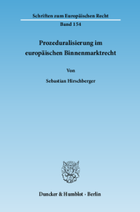 Prozeduralisierung im europäischen Binnenmarktrecht