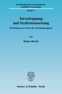 Tatverleugnung und Strafrestaussetzung