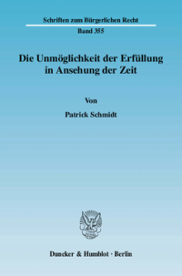 Die Unmöglichkeit der Erfüllung in Ansehung der Zeit