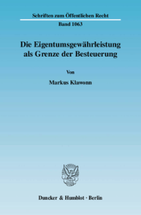 Die Eigentumsgewährleistung als Grenze der Besteuerung