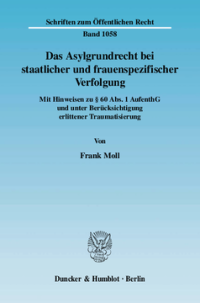 Das Asylgrundrecht bei staatlicher und frauenspezifischer Verfolgung