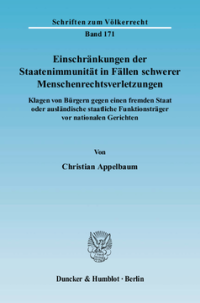 Einschränkungen der Staatenimmunität in Fällen schwerer Menschenrechtsverletzungen