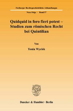 Quidquid in foro fieri potest - Studien zum römischen Recht bei Quintilian