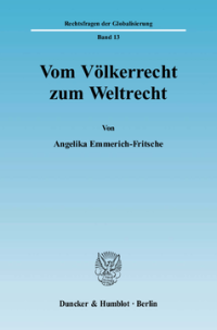 Vom Völkerrecht zum Weltrecht