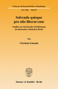 Solvendo quisque pro alio liberat eum