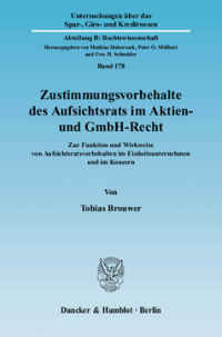 Zustimmungsvorbehalte des Aufsichtsrats im Aktien- und GmbH-Recht