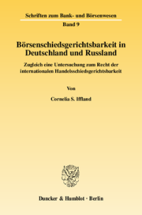 Börsenschiedsgerichtsbarkeit in Deutschland und Russland