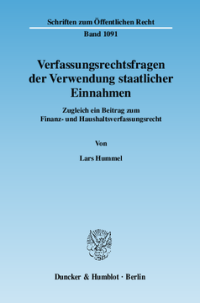 Verfassungsrechtsfragen der Verwendung staatlicher Einnahmen