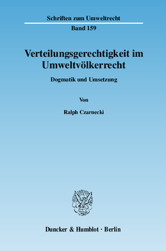 Verteilungsgerechtigkeit im Umweltvölkerrecht Verteilungsgerechtigkeit im Umweltvölkerrecht