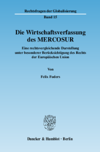 Die Wirtschaftsverfassung des MERCOSUR