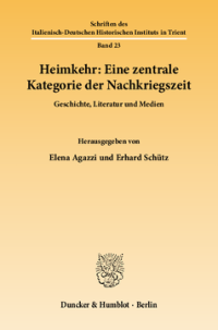 Heimkehr: Eine zentrale Kategorie der Nachkriegszeit