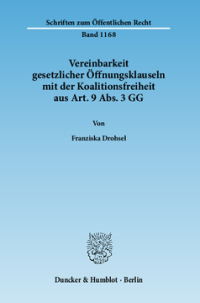 Vereinbarkeit gesetzlicher Öffnungsklauseln mit der Koalitionsfreiheit aus Art. 9 Abs. 3 GG