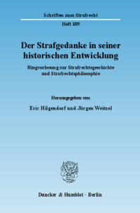 Der Strafgedanke in seiner historischen Entwicklung