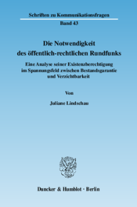 Die Notwendigkeit des öffentlich-rechtlichen Rundfunks